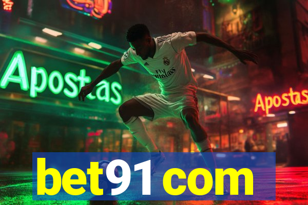 bet91 com
